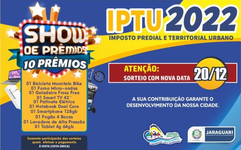 IPTU 2022 com Show de Prêmios!