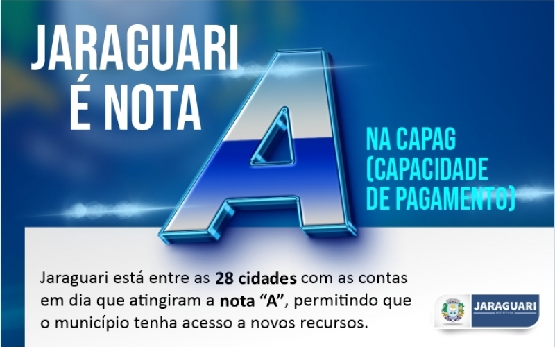 Jaraguari é nota “A” na CAPAG