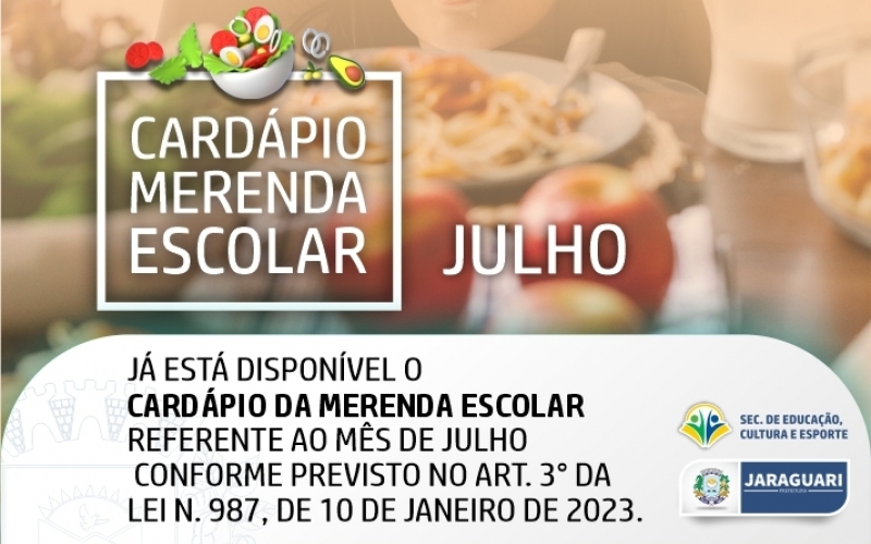 Cardápio Merenda Escolar referente ao mês de JULHO.