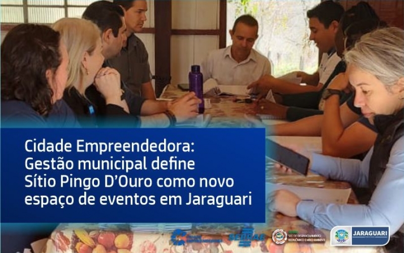 Cidade Empreendedora: Gestão municipal define Sítio Pingo D’Ouro como novo espaço de eventos em Jaraguari