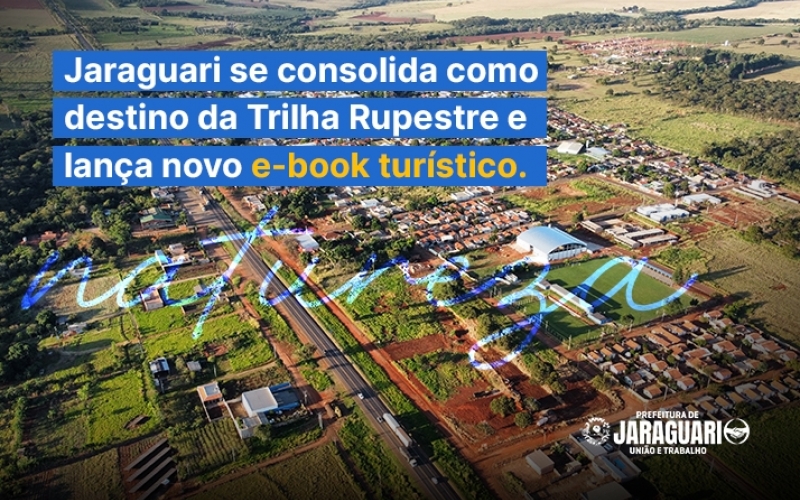 Jaraguari se consolida como destino da Trilha Rupestre e lança novo e-book turístico