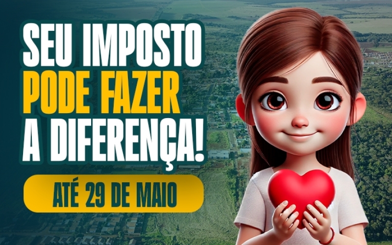 Jaraguari mobiliza contribuintes para destinação do Imposto de Renda ao Fundo da Criança e do Adolescente
